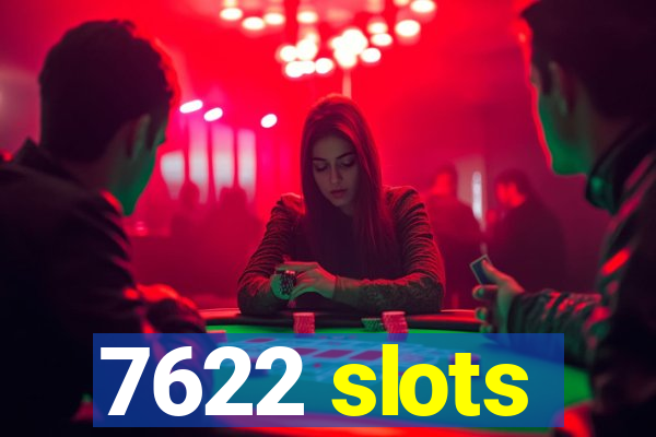 7622 slots